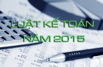 NHỮNG THAY ĐỔI CƠ BẢN CỦA LUẬT KẾ TOÁN 2015